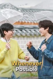 Whenever Possible (2024) Episode 4
