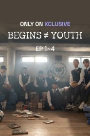 Begins Youth (2024) Season 1